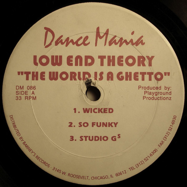 Low End Theory - The World Is A Ghetto | Dance Mania (DM 086)
