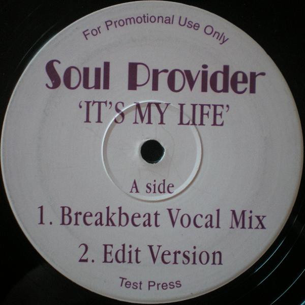 Soul Provider - It's My Life | Not On Label (SP 3)