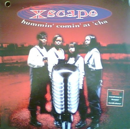 Xscape - Hummin' Comin' At 'Cha | Columbia (C 57107) - main