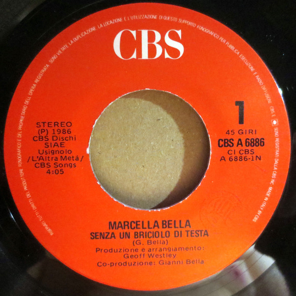 Marcella Bella - Senza Un Briciolo Di Testa | CBS (CBS A 6886) - 3