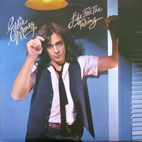 Eddie Money - Life For The Taking | Columbia (PC 35598)
