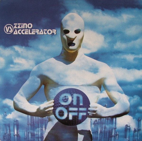 Zzino vs. Accelerator - On / Off | Re-load Records (REL 972104) - main Zzino vs. Accelerator - On / Off | Re-load Records (REL 972104) - main