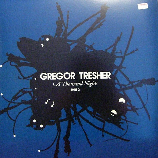 Gregor Tresher - A Thousand Nights Part 2 | Great Stuff Recordings (GSR052) - main