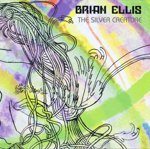 Brian Ellis - The Silver Creature | Benbecula Records (BEN042CD)