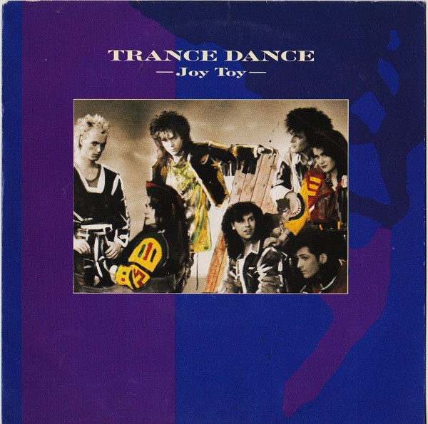 Trance Dance - Joy Toy | CBS (CBS 651577 7)