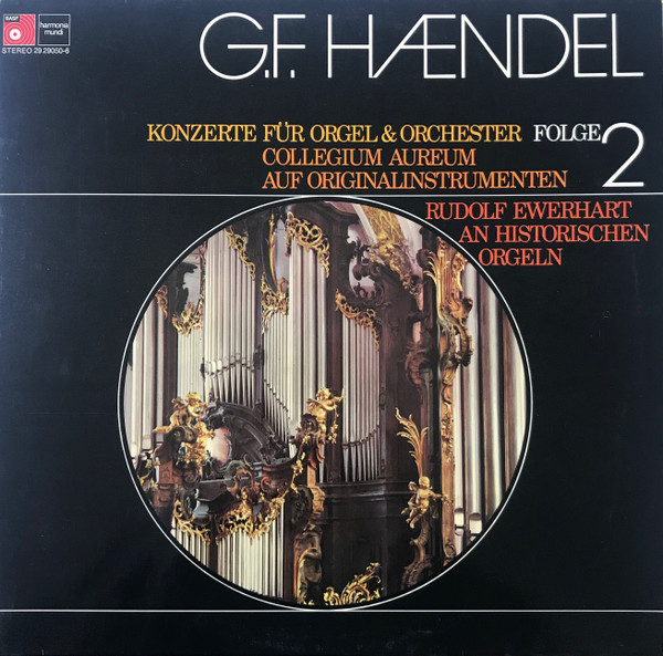 Georg Friedrich Händel - Collegium Aureum , Rudolf Ewerhart - Konzerte Für Orgel & Orchester (Folge 2) | BASF (29 29050-6) - main