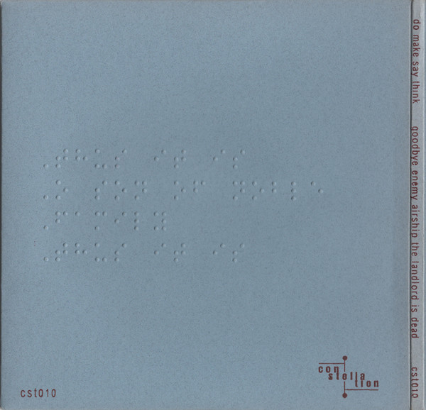 Do Make Say Think - Goodbye Enemy Airship The Landlord Is Dead | Constellation (cst010) - 2
