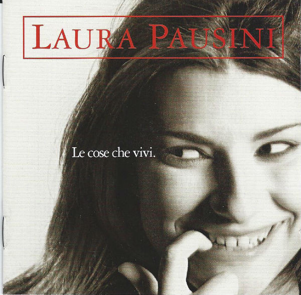 Laura Pausini - Le Cose Che Vivi. | CGD East West (0630 15555 2)