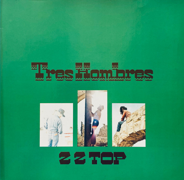 ZZ Top - Tres Hombres | Warner Bros. Records (WB 56 603) - main
