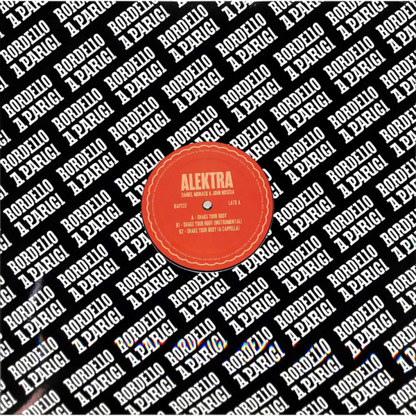 Alektra - Shake Your Body | Bordello A Parigi (BAP232)