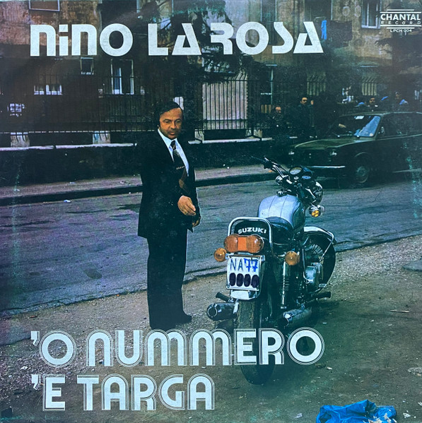 Nino La Rosa - 'O Nummero 'E Targa | Chantal Record (LPCH 004)