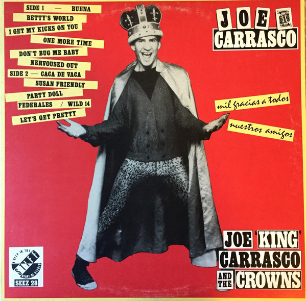 Joe King Carrasco & The Crowns - Mil Gracias A Todos Nuestros Amigos | Stiff Records (SEEZ 28)