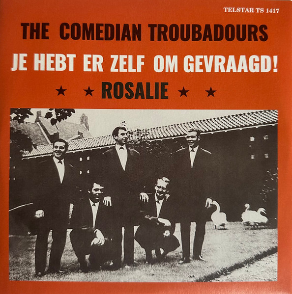 De Comedian Troubadours - Je Hebt Er Zelf Om Gevraagd! | Telstar (TS 1417) - main De Comedian Troubadours - Je Hebt Er Zelf Om Gevraagd! | Telstar (TS 1417) - main