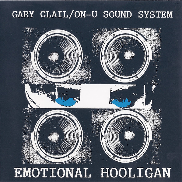 Gary Clail & On-U Sound System - The Emotional Hooligan | RCA (07863 61007-2) - main
