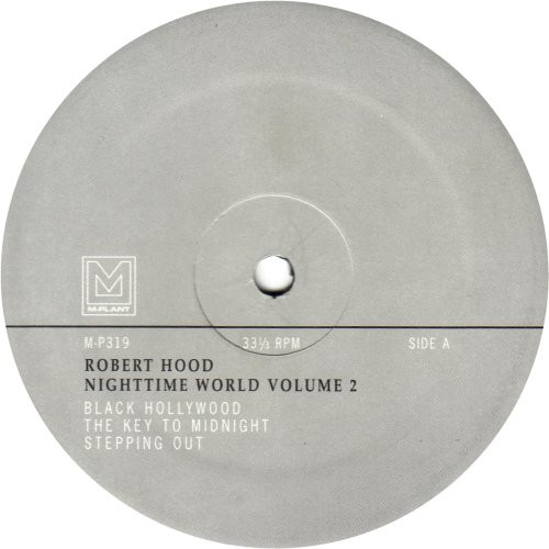 Robert Hood - Nighttime World Volume 2 | M-Plant (M-P319)