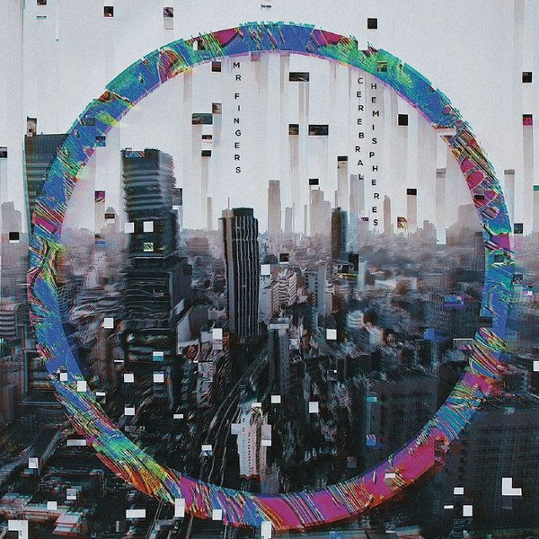 Mr. Fingers - Cerebral Hemispheres | Alleviated Records (ML-9017)