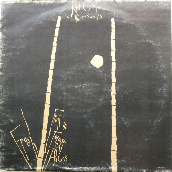 Kid Creole And The Coconuts - Fresh Fruit In Foreign Places | ZE Records (ILPS 17014) - main Kid Creole And The Coconuts - Fresh Fruit In Foreign Places | ZE Records (ILPS 17014) - main