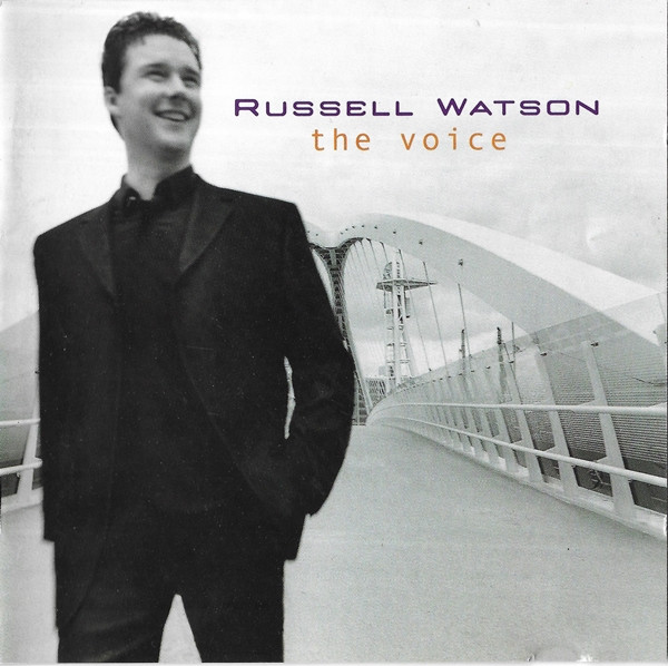 Russell Watson - The Voice | Decca (467 251-2)