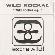 Wild Rockaz - Wild Rockaz E.P. | Extra Wild! (XTRW 008)