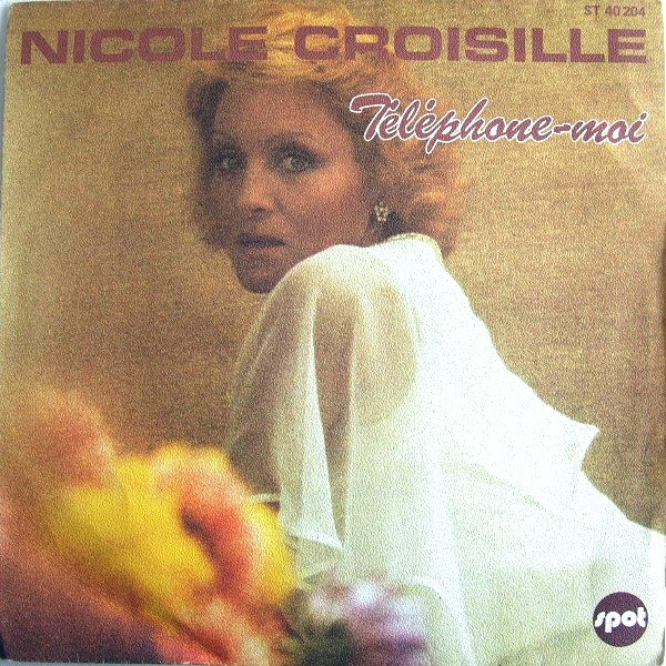 Nicole Croisille - Téléphone-Moi | Sonopresse (ST 40.204) - main