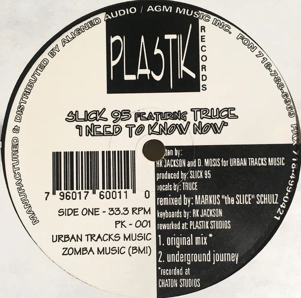 Slick 95 Featuring Truce - I Need To Know Now | Plastik Records (PK-001)