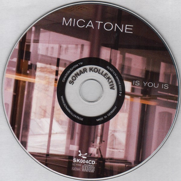 Micatone - Is You Is | Sonar Kollektiv (SK004CD) - 3