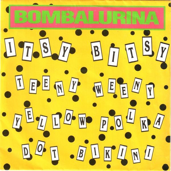 Bombalurina - Itsy Bitsy Teeny Weeny Yellow Polka Dot Bikini | Polydor (877 584-7) - main Bombalurina - Itsy Bitsy Teeny Weeny Yellow Polka Dot Bikini | Polydor (877 584-7) - main