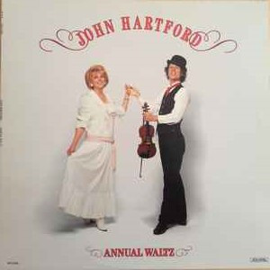John Hartford - Annual Waltz | Dot Records (MCA-5861) - main John Hartford - Annual Waltz | Dot Records (MCA-5861) - main