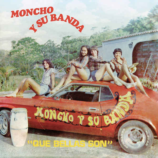 Moncho Y Su Banda - Que Bellas Son | El Palmas Music (ELPALMASLP23)