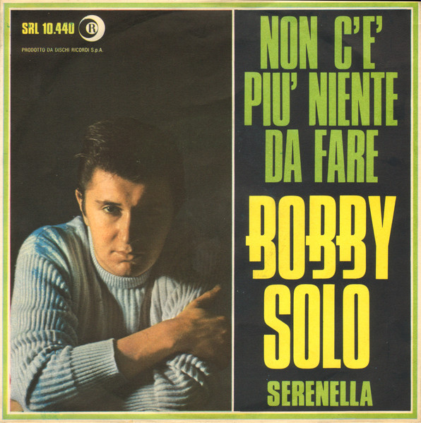 Bobby Solo - Non C'È Più Niente Da Fare | Ricordi (SRL 10.440) - main