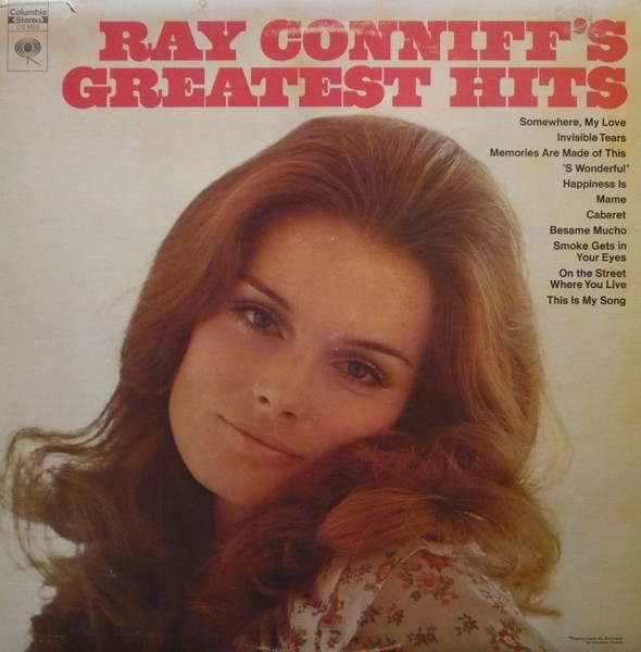 Ray Conniff - Ray Conniff's Greatest Hits | Columbia (CS 9839) - main Ray Conniff - Ray Conniff's Greatest Hits | Columbia (CS 9839) - main