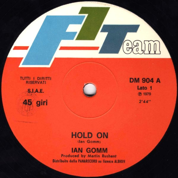 Ian Gomm - Hold On / Chicken Run | F1 Team (DM  904)