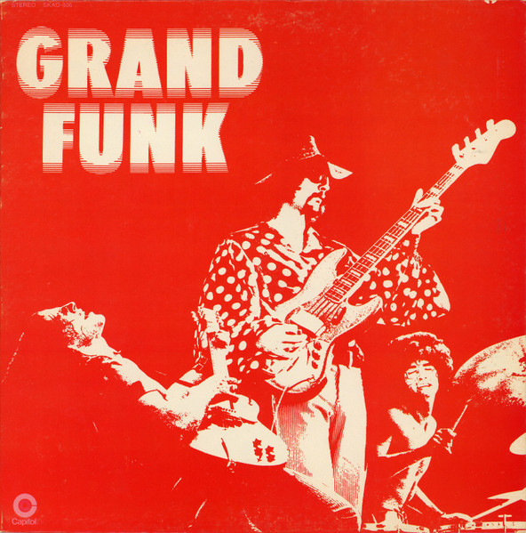 Grand Funk Railroad - Grand Funk | Capitol Records (SKAO-406) - main Grand Funk Railroad - Grand Funk | Capitol Records (SKAO-406) - main