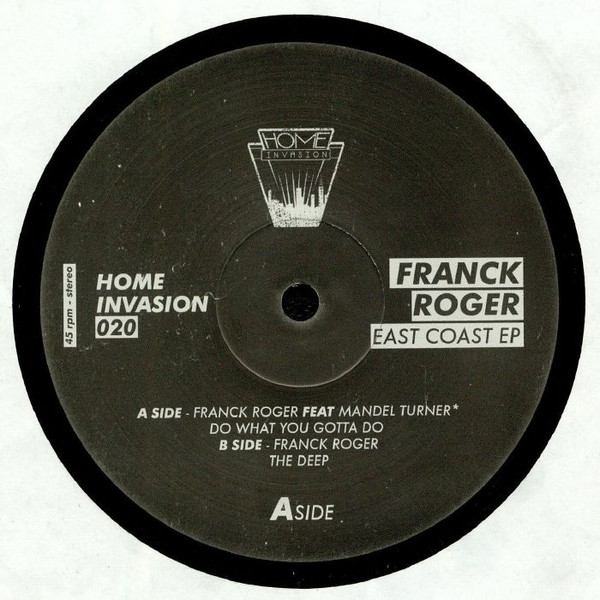 Franck Roger - East Coast EP | Home Invasion (HOME INVASION 020)