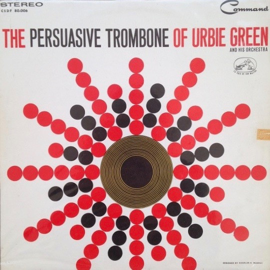 Urbie Green And His Orchestra - The Persuasive Trombone Of Urbie Green | Command (CSDF 80006)