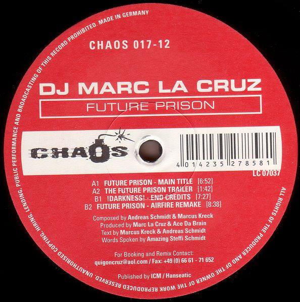 Marc La Cruz - Future Prison | Chaos Records (CHAOS 017-12) - 2