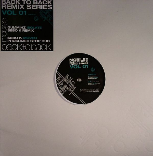 GummiHz / Sebo K - Mobilee Back To Back Remix Series Vol 01 | Mobilee (MOBILEE 015) - main