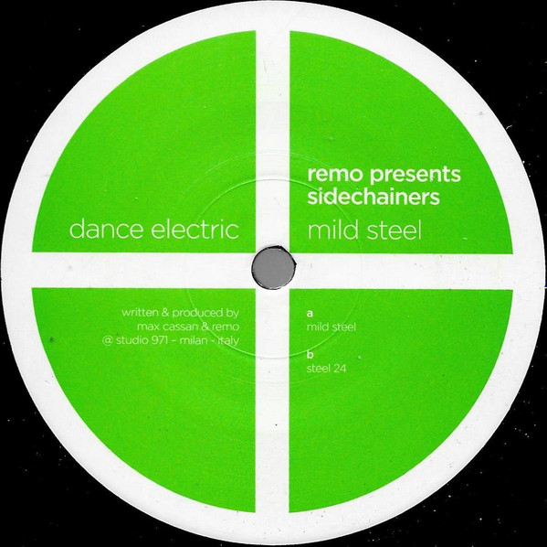 DJ Remo Presents Sidechainers - Mild Steel / Steel 24 | Dance Electric (dance electric 15) - main DJ Remo Presents Sidechainers - Mild Steel / Steel 24 | Dance Electric (dance electric 15) - main