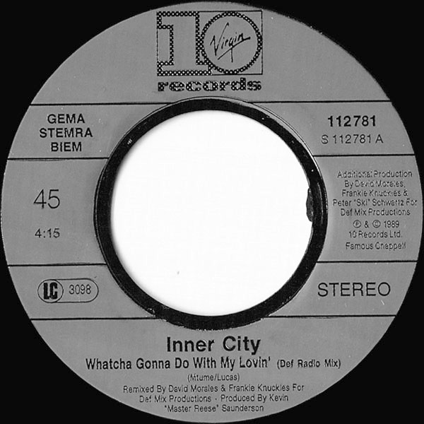 Inner City - Whatcha Gonna Do With My Lovin' | 10 Records (112781) - 3