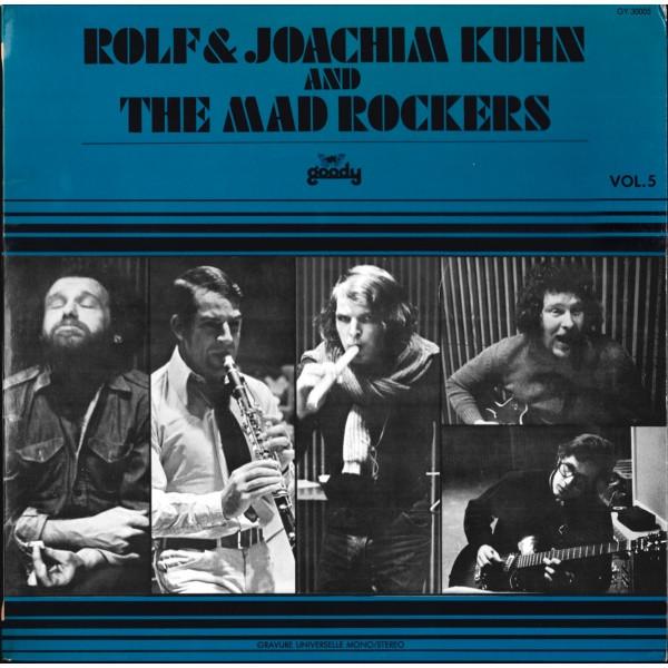 The Kühn Brothers & The Mad Rockers - Rolf & Joachim Kuhn And The Mad Rockers | Goody (GY 30005)