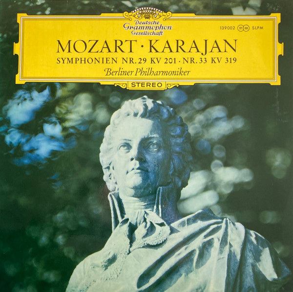 Wolfgang Amadeus Mozart • Herbert Von Karajan / Berliner Philharmoniker - Symphonien Nr.29 KV 201 • Nr.33 KV 319 | Deutsche Grammophon (139 002 SLPM) - main