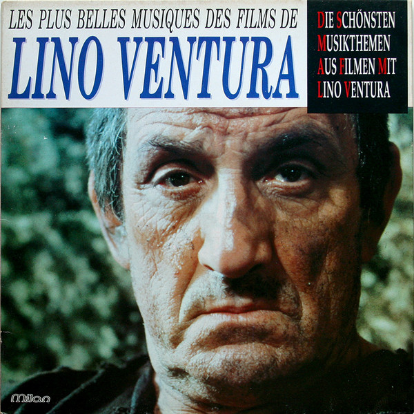 Various - Les Plus Belles Musiques Des Films De Lino Ventura | Milan (A 332)