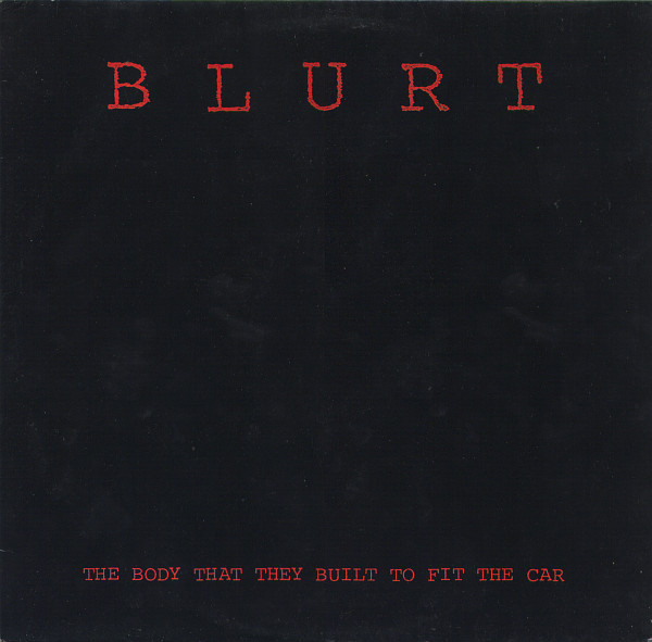 Blurt - The Body That They Built To Fit The Car | Toeblock (TBMS 2.00007 E) - main