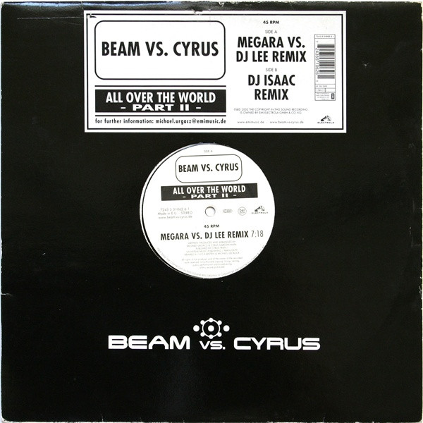 Beam Vs. Cyrus - All Over The World (Part II) | EMI Electrola (7243 5 51062 6 1) - main Beam Vs. Cyrus - All Over The World (Part II) | EMI Electrola (7243 5 51062 6 1) - main