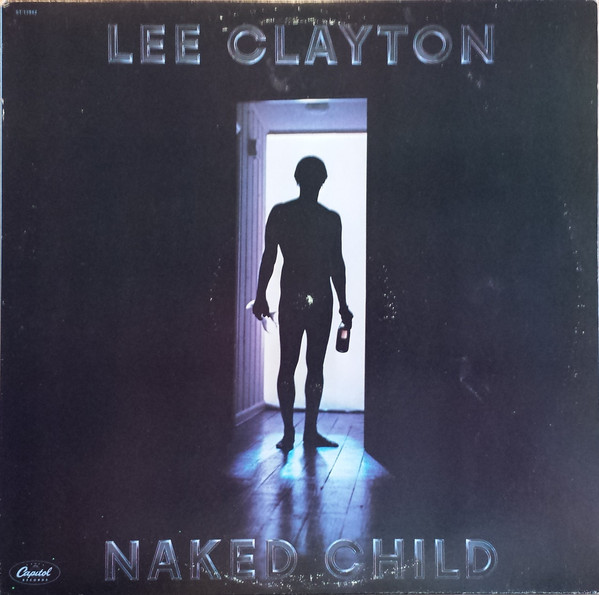Lee Clayton - Naked Child | Capitol Records (ST-11942) - main