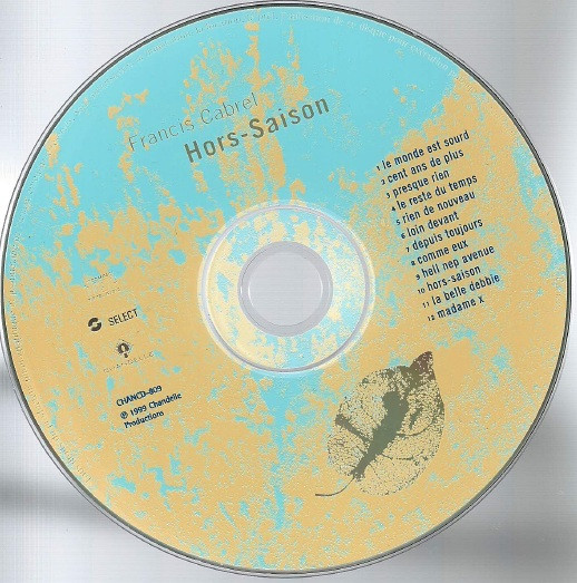 Francis Cabrel - Hors-Saison | Chandelle Productions (CHANCD-809) - 2 Francis Cabrel - Hors-Saison | Chandelle Productions (CHANCD-809) - 2