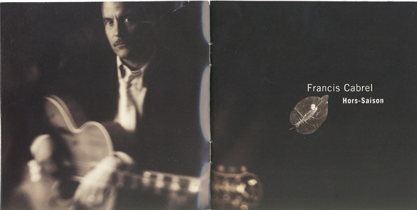 Francis Cabrel - Hors-Saison | Chandelle Productions (CHANCD-809) - 4 Francis Cabrel - Hors-Saison | Chandelle Productions (CHANCD-809) - 4