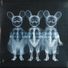 Ultranoise - Circuit Breaker | Believe in Records (BIR004) - 2