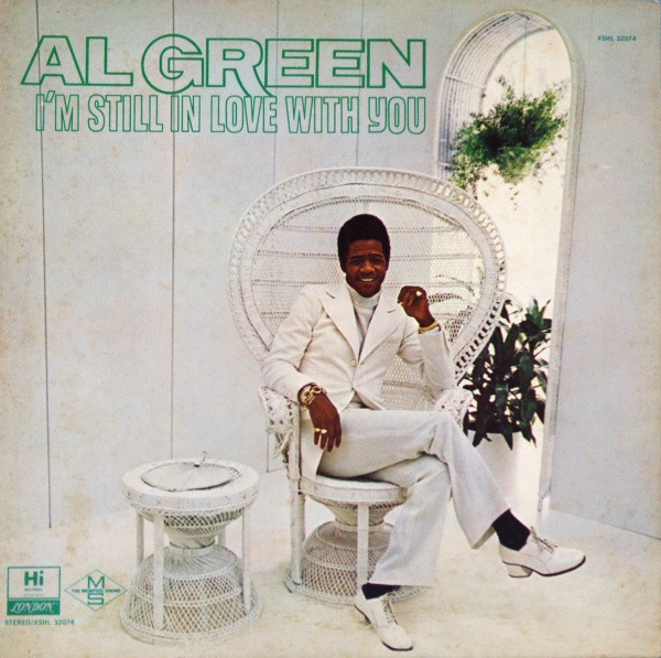 Al Green - I'm Still In Love With You | London Records (XSHL 32074) - main