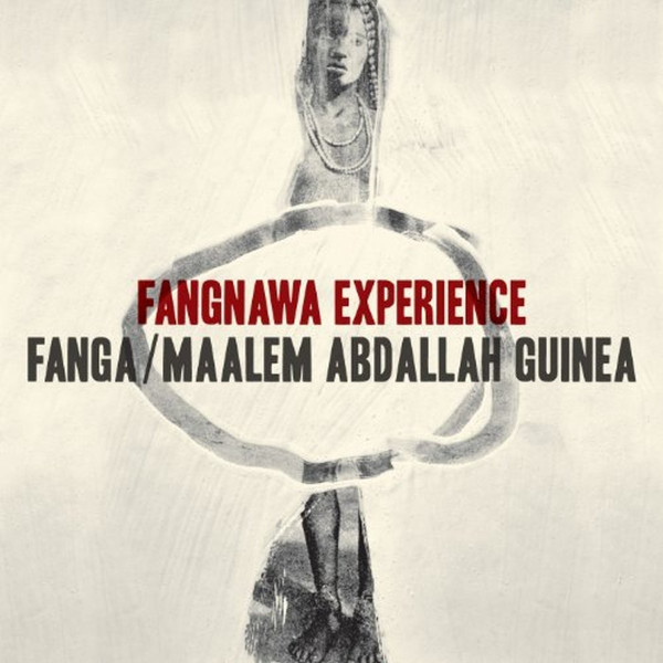Fanga / Maâlem Abdallah Guinéa - Fangnawa Experience | Strut (STRUT096LP)
